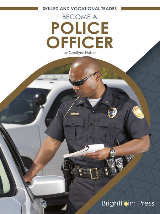 Title details for Become a Police Officer by Carollyne Hutter - Available